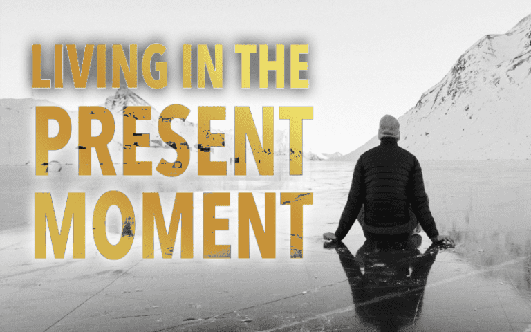 Tips For Living While Being More Present In The Moment