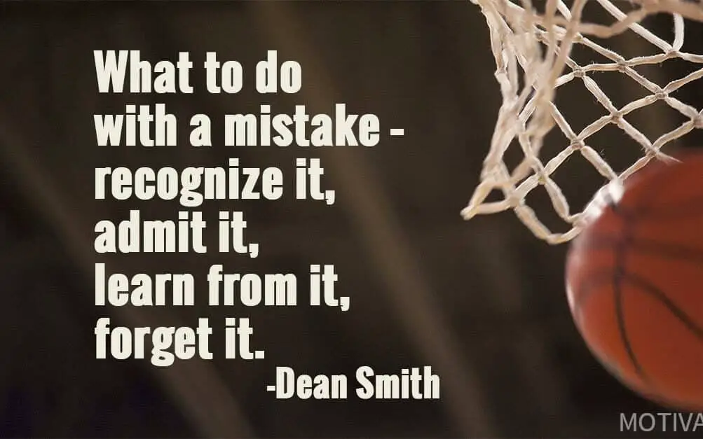 dean smith quote mistake take responsibility accountability lessons learned from sports teach us conscious vibe edited Lessons You Learn From Playing Sports (at any age)